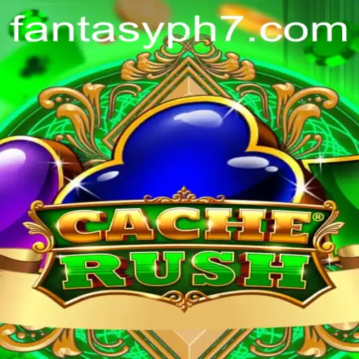 CacheRush: The Thrilling Adventure Awaits in FANTASYPH